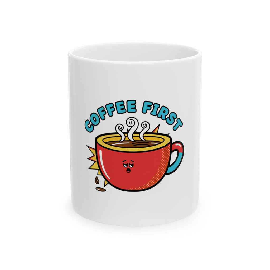 Coffee First Mug | Steaming Red Cup Illustration, Glossy Ceramic Drinkware