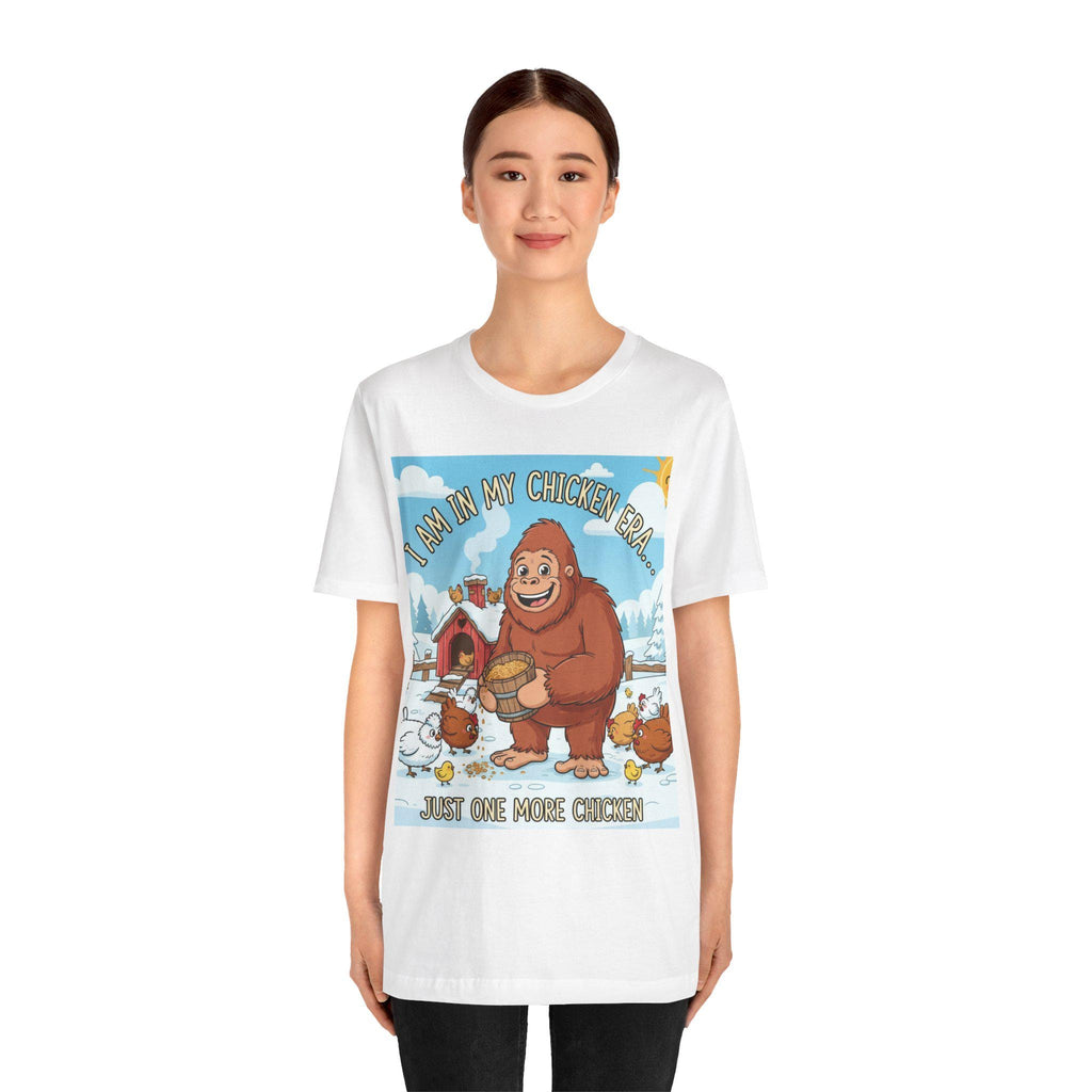 Bigfoot Feeding Chickens T-Shirt | I Am In My Chicken Era, Just One More Chicken