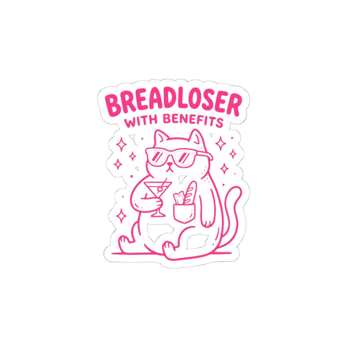 Me... Breadloser with Benefits